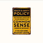 Funny "Common Sense" Health & Safety Policy Metal Wall Sign